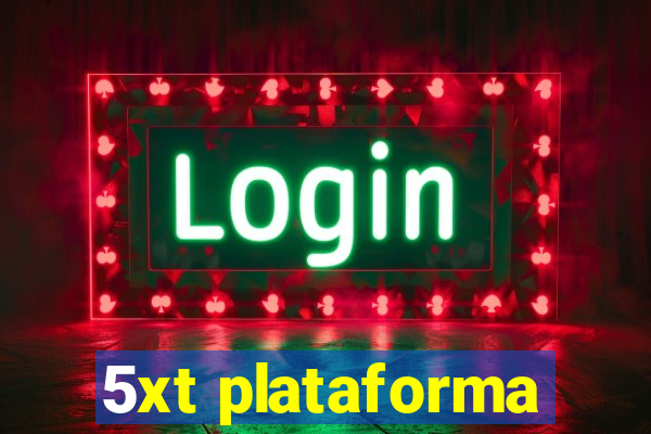 5xt plataforma